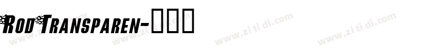 Rod Transparen字体转换